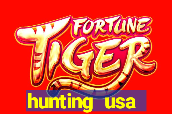 hunting usa dinheiro infinito